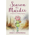 Season for Murder: Poisoning in the Quirky Cotswold British Village sets the scene for more Light Hearted Murder Mystery