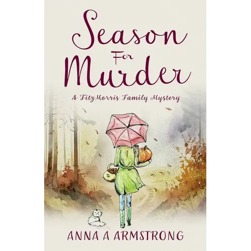 Season for Murder: Poisoning in the Quirky Cotswold British Village sets the scene for more Light Hearted Murder Mystery