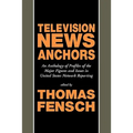 Television News Anchors