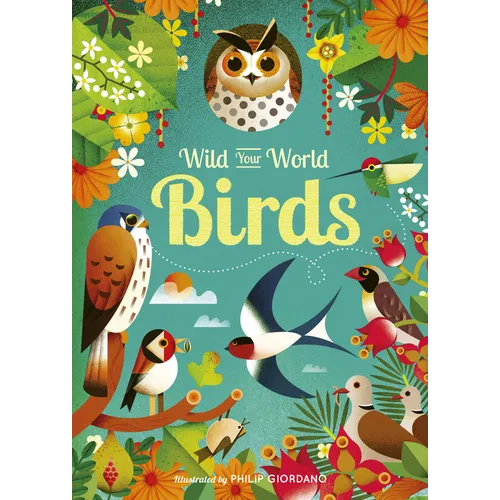 Wild Your World: Birds