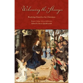 Welcoming the Stranger: Readying Ourselves for Christmas