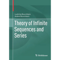 Theory of Infinite Sequences and Series
