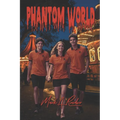 Phantom World
