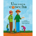 Una Nueva Cosecha (a New Harvest)