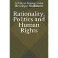 Rationality, Politics and Human Rights