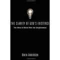 The Clarity of God's Existence: The Ethics of Belief After the Enlightenment