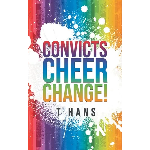 Convicts Cheer Change!