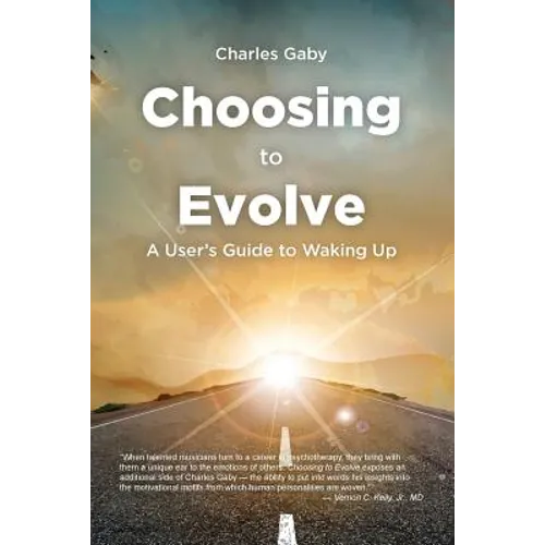 Choosing to Evolve: A User's Guide to Waking Up