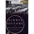 Hidden History of Rochester, Minnesota