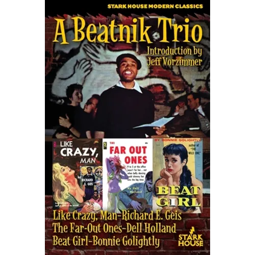 A Beatnik Trio: Like Crazy, Man / The Far-Out Ones / Beat Girl