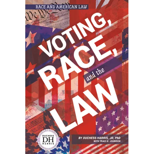 Voting Race and the Law