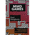 Mind Games: Winning the Battle for Your Mental and Emotional Health