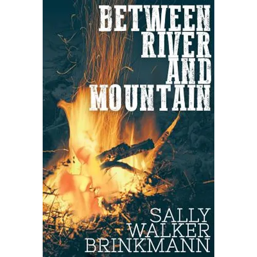 Between River and Mountain