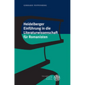 Heidelberger Einfuhrung in Die Literaturwissenschaft Fur Romanisten
