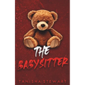 The Babysitter: A Psychological Thriller