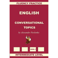 English, Conversational Topics, Intermediate Level