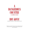 A Dangerous Country: An American Elegy