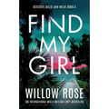 Find My Girl: An addictive and heart-racing mystery thriller packed with suspense