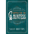 Copper for the Countess: An American Victorian Romance