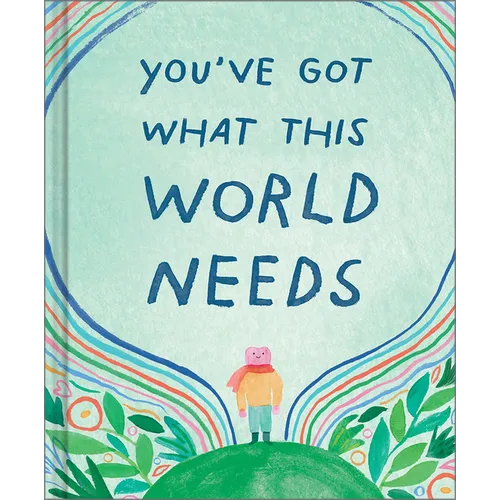 You've Got What This World Needs