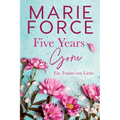 Five Years Gone-Ein Traum von Liebe