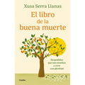 El Libro de la Buena Muerte / The Good Death Book