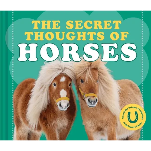 The Secret Thoughts of Horses