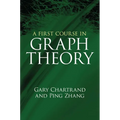 A First Course in Graph Theory