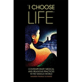 I Choose Life: Contemporary Medical and Religious Practices in the Navajo World Volume 2