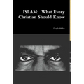 Islam: What Every Christian Should Know