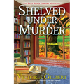 Shelved Under Murder: A Blue Ridge Library Mystery