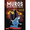Muros: Within Magical Walls: The Case of the Cemetery Girl