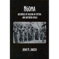 Ngoma: Discourses of Healing in Central and Southern Africa Volume 34