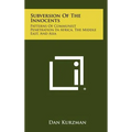 Subversion of the Innocents: Patterns of Communist Penetration in Africa, the Middle East, and Asia