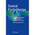 General Psychotherapy: Principles and Common Theoretical Aspects - Rediscovering Humanity