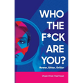 Who the F*ck Are You? Rower, Sitter, Driller?