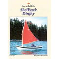 How to Build the Shellback Dinghy