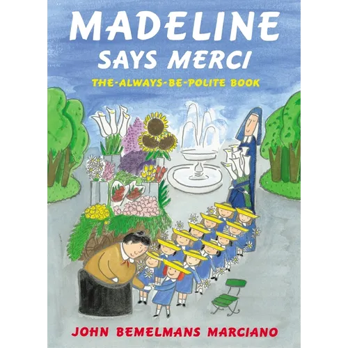 Madeline Says Merci: The Always Be Polite Book