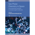 Gas-Phase Chemistry in Space: Harvard Global Health Catalyst summit lecture notes