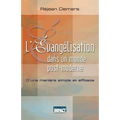 L'Évangélisation dans un monde post-moderne: D'une manière simple et efficace
