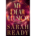 My Dear Illusion