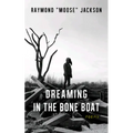 Dreaming in the Bone Boat