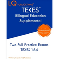 TEXES Bilingual Education Supplemental: Two Full Practice Exam - Free Online Tutoring - Updated Exam Questions
