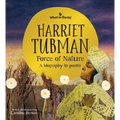 Harriet Tubman, Force of Nature: A Biography in Poems
