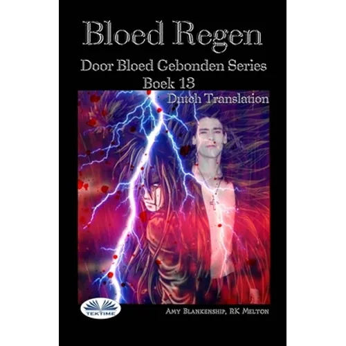 Bloed Regen: Door Bloed Gebonden Serie Boek 13