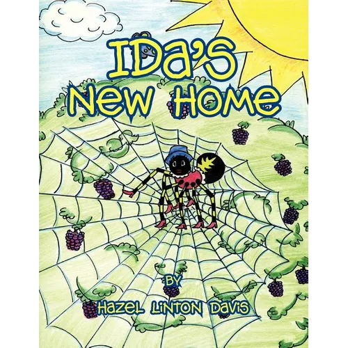 Ida's New Home: Ida the Spider