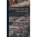 Criteria for the Life History