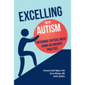Excelling With Autism: Obtaining Critical Mass Using Deliberate Practice