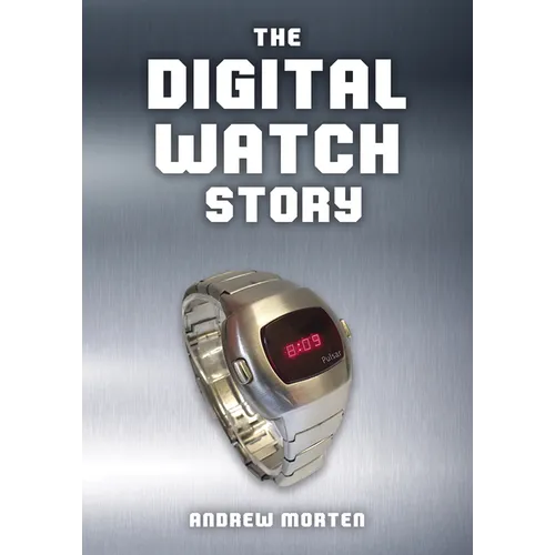 The Digital Watch Story