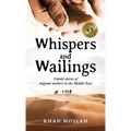 Whispers and Wailings